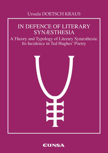 In Defence Of Literary Synaesthesia, De Doetsch Kraus,ursula. Editorial Ediciones Universidad De Navarra, S.a., Tapa Blanda En Inglés