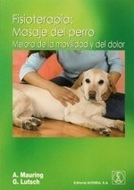 Libro Fisioterapia Masaje Del Perro De Alexandra Mauring