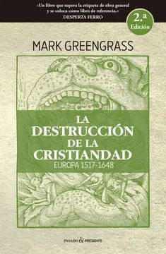 Libro Destruccion De La Cristiandad. Europa 1517-1648