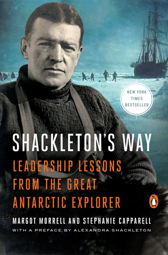 Book : Shackletons Way Leadership Lessons From The Great...