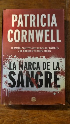 La Marca De La Sangre / Patricia Cornwell / Ediciones B