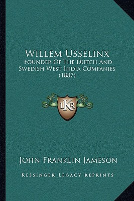 Libro Willem Usselinx: Founder Of The Dutch And Swedish W...