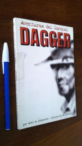 Imagen 1 de 3 de Aventuras Del Coronel Dagger - Domenech (cuchillos Armas)
