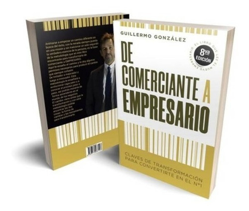 Imagen 1 de 2 de Libro De Comerciante A Empresario - Guillermo González