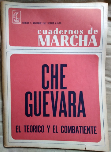 Cuadernos De Marcha Che Guevara El Teórico Y El Combatiente