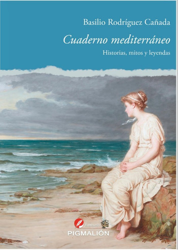 Cuaderno Mediterraneo. Historias, Mitos Y Leyendas - Rodr...