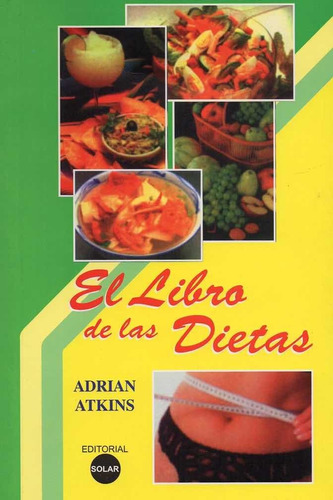 Adrian Atkins - El Libro De Las Dietas