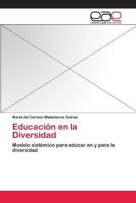 Libro Educacion En La Diversidad - Matamoros Suarez Maria...