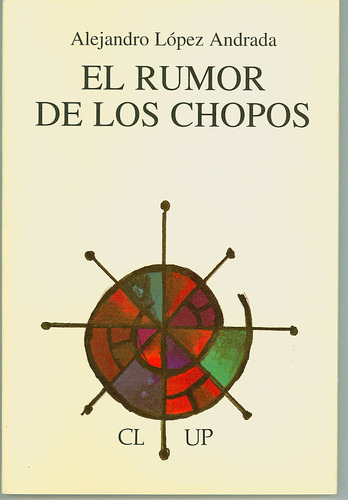 Libro El Rumor De Los Chopos - Lã³pez Andrada, Alejandro