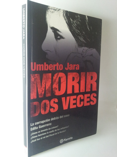 Umberto Jara - Morir Dos Veces - Corrupción Caso Edita