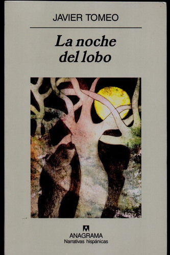 La Noche Del Lobo. Javier Tomeo