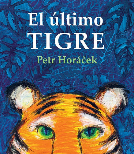 Libro El Ultimo Tigre