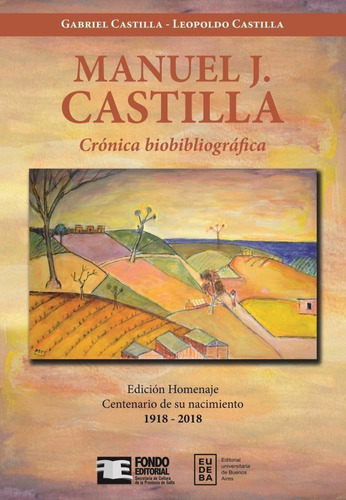 Manuel J.castilla, Cronica Biobibliografica