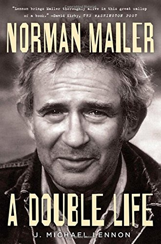 Norman Mailer A Double Life