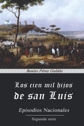 Libro:  Los Cien Mil Hijos De San Luis (spanish Edition)