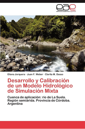 Libro: Desarrollo Y Calibración De Un Modelo Hidrológico De