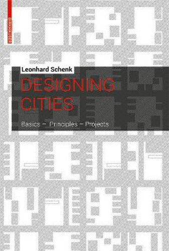 Designing Cities - Schenk Leonhard