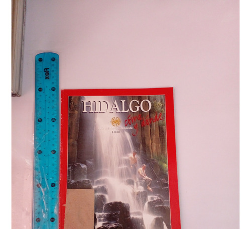 Revista Mexico Desconocido Hidalgo No 62 Septiembre 2000