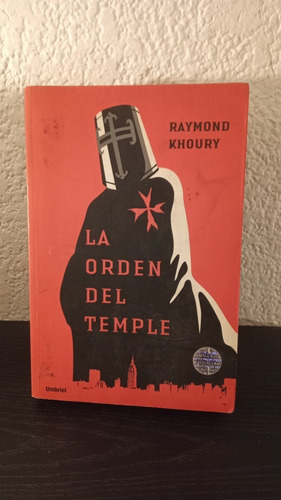 La Orden Del Temple - Raymond Khoury