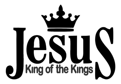 2 Adesivos Cristão Jesus King Of The Kings - Moto - Carro 
