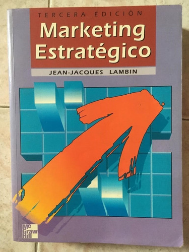 Marketing Estratégico 3era. Edicion - Jean-jacques Lambin