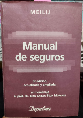 Manual De Seguros / Gustavo Raúl Meilij