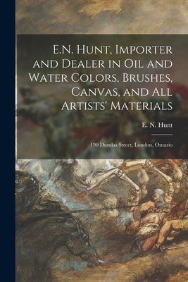 Libro E.n. Hunt, Importer And Dealer In Oil And Water Col...