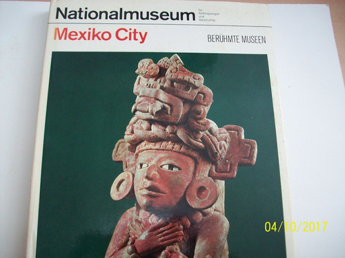 Museo Nacional De México. (edición En Alemán), 1976. Art.