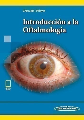 Introducción A La Oftalmología - Chiaradía, Pablo (p