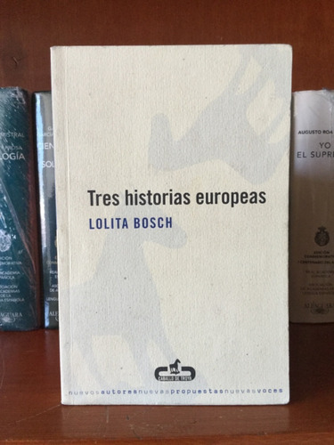 Lolita Bosch Tres Historias Europeas