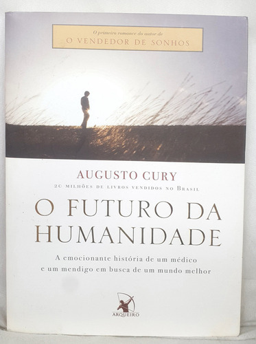 Livro O Futuro Da Humanidade - Autoria: Augusto Cury