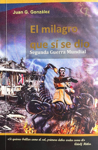 Segunda Guerra Mundial / El Milagro Que Sí Se Dio