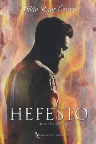 Libro: Hefesto (dioses En La Tierra) (spanish Edition)
