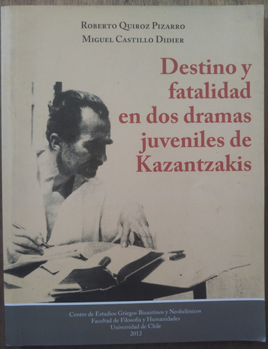 Destino Y Fatalidad En Dos Dramas Juveniles De Kazantzakis 