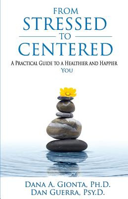 Libro From Stressed To Centered: A Practical Guide To A H...