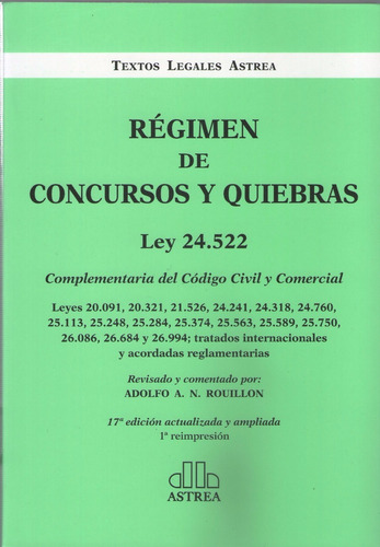 Régimen De Concursos Y Quiebras Ley 24.522  Adolfo Rouillon