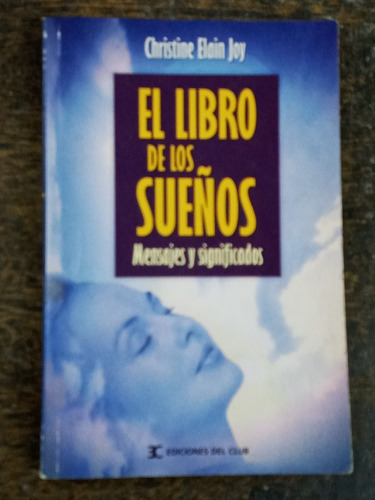 El Libro De Los Sueños * Significados * Christine E. Joy *