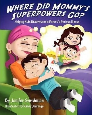 Libro Where Did Mommy's Superpowers Go? - Jenifer Gershman