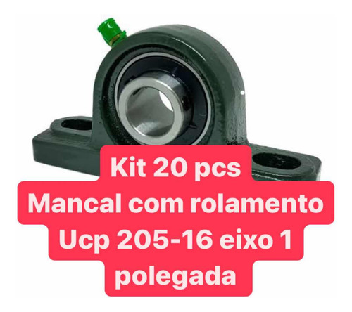 Kit 20 - Rol + Mancal - Ucp 205-16 (rol De 1 Pol Eixo)
