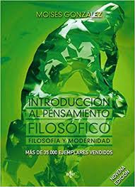 Introduccion Al Pensamiento Filosofico. Filosofia Y Mode...