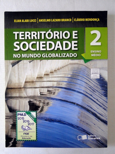 Território E Sociedade No Mundo Globalizado 