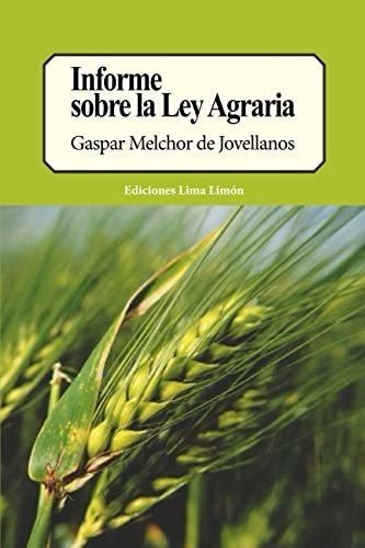 Libro: Informe Sobre La Ley Agraria (spanish Edition)