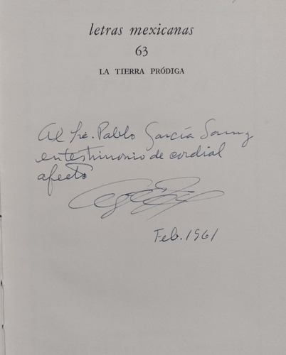 Agustín Yáñez. Tierra Prodiga. Primera Edición. Firmado 