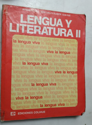 Lengua Y Literatura Ii Petruzzi Silvestri Ruiz Colihue 1988