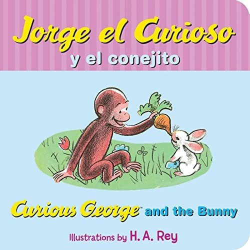 Jorge El Curioso Y El Conejito / Curious George And The Bun, de Rey, H. A.. Editorial HMH Books for Young Readers, tapa dura en inglés, 2016