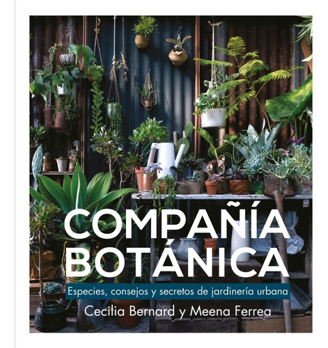 Compañía Botánica - Cacilia Bernard - Meena Ferrea