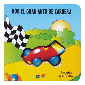 Libro Cuentos Que Chiflan Bob El Gran Auto De Carrera