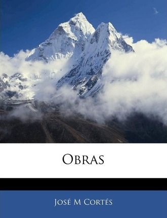 Libro Obras - Jose Domingo Cortes