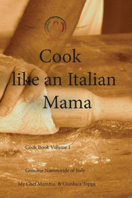 Libro Cook Like An Italian Mama: Italian Home Cooking - T...