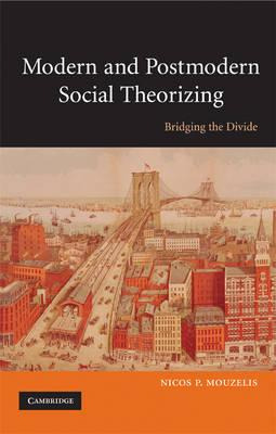 Libro Modern And Postmodern Social Theorizing : Bridging ...